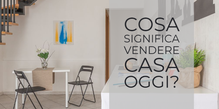 Vendere casa oggi